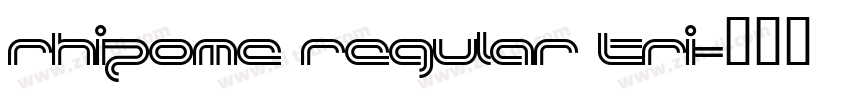 Rhizome Regular Tri字体转换